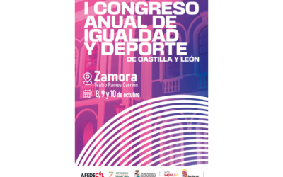 AFEDECYL organiza el I Congreso Anual de Igualdad y Deporte en Zamora los días 8, 9 y 10 de octubre