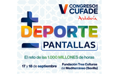 El deporte federado español se cita en Sevilla para combatir el abuso de las pantallas a través del deporte